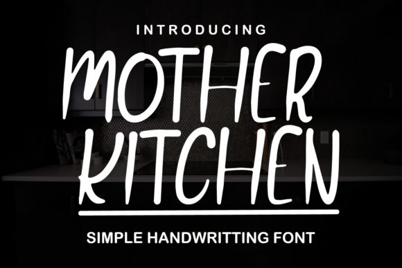 Mother Kitchen: A Handwritten Font for Heartfelt Web Design
